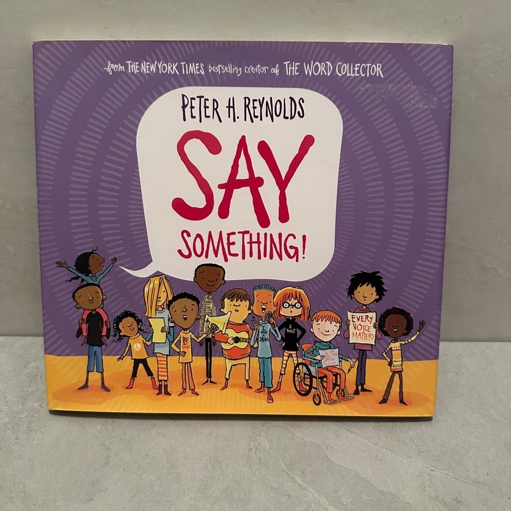 Say Something! by Peter H. Reynolds - Purple & Yellow Picture Book